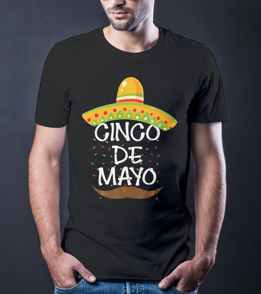 Cinco De Mayo Sombrero Celebration With Mustache And Confetti T-Shirt
