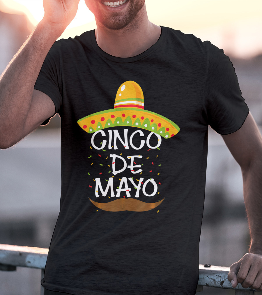 Cinco De Mayo Sombrero Celebration With Mustache And Confetti T-Shirt