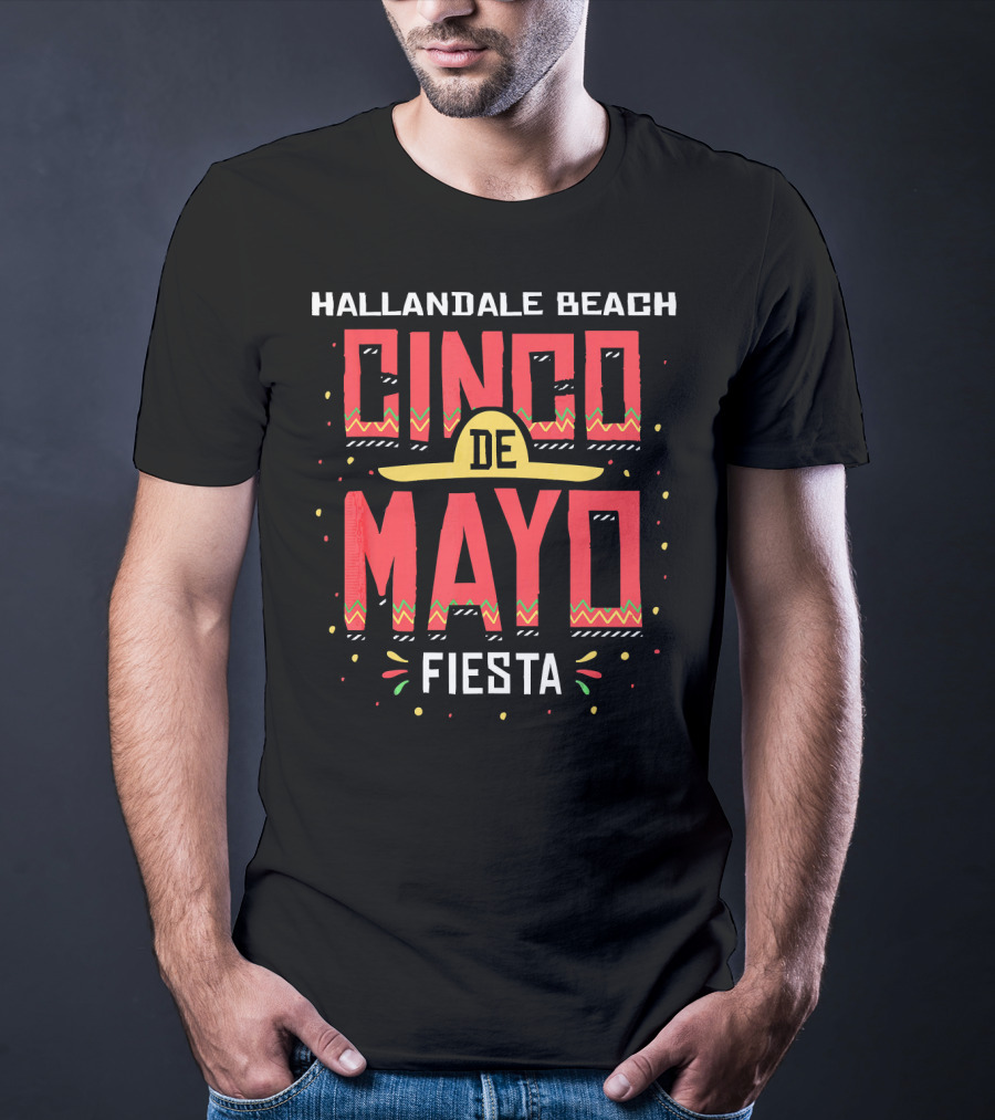 Hallandale Beach Florida Cinco De Mayo Fiesta T-Shirt