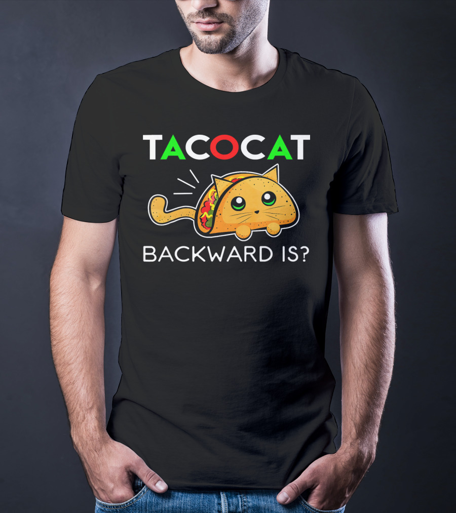 Taco Cat Backward Is Cinco De Mayo T-Shirt
