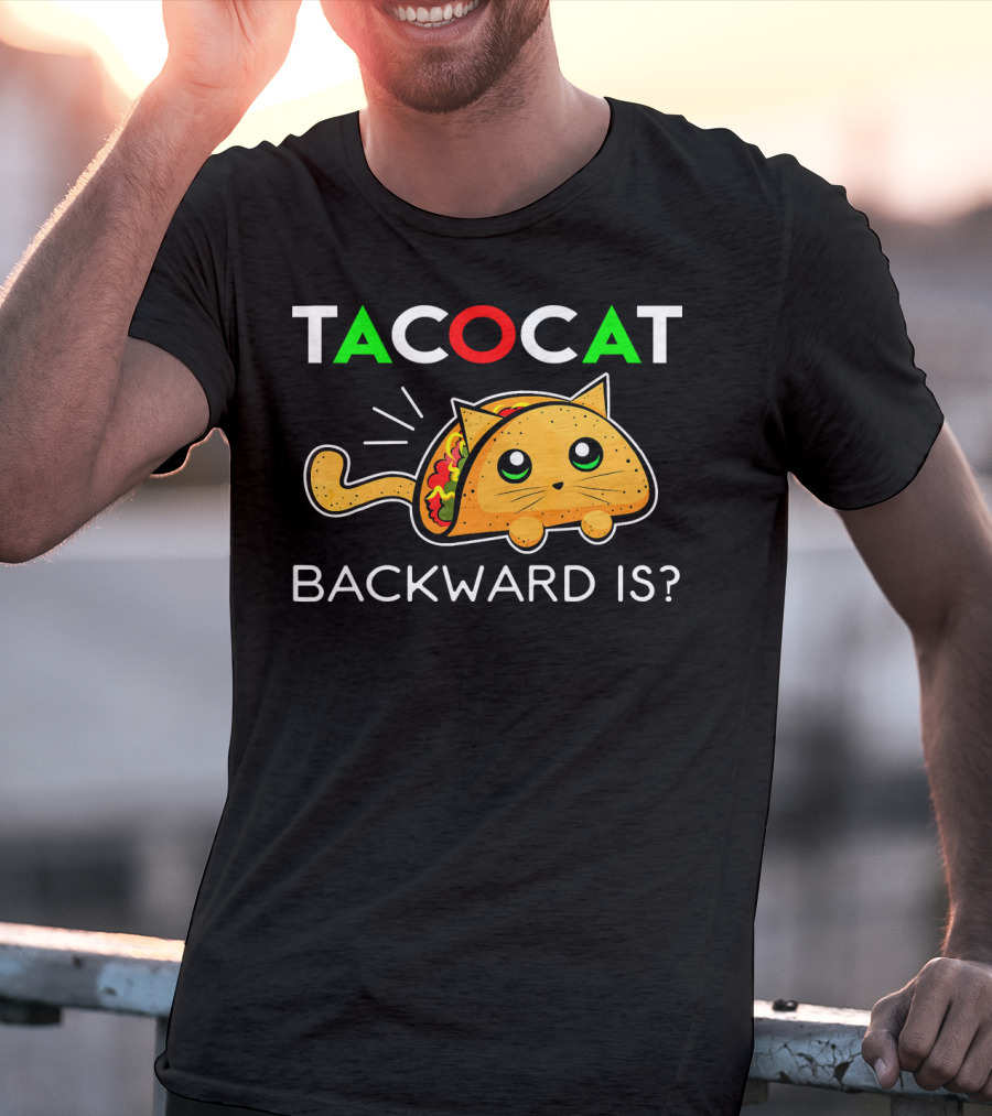 Taco Cat Backward Is Cinco De Mayo T-Shirt