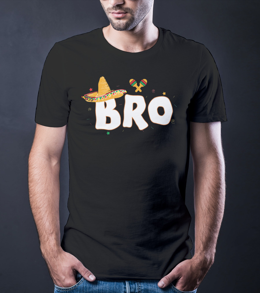 Fiesta Mexican Party Funny Cinco De Mayo Sombrero Maracas Bro T-Shirt