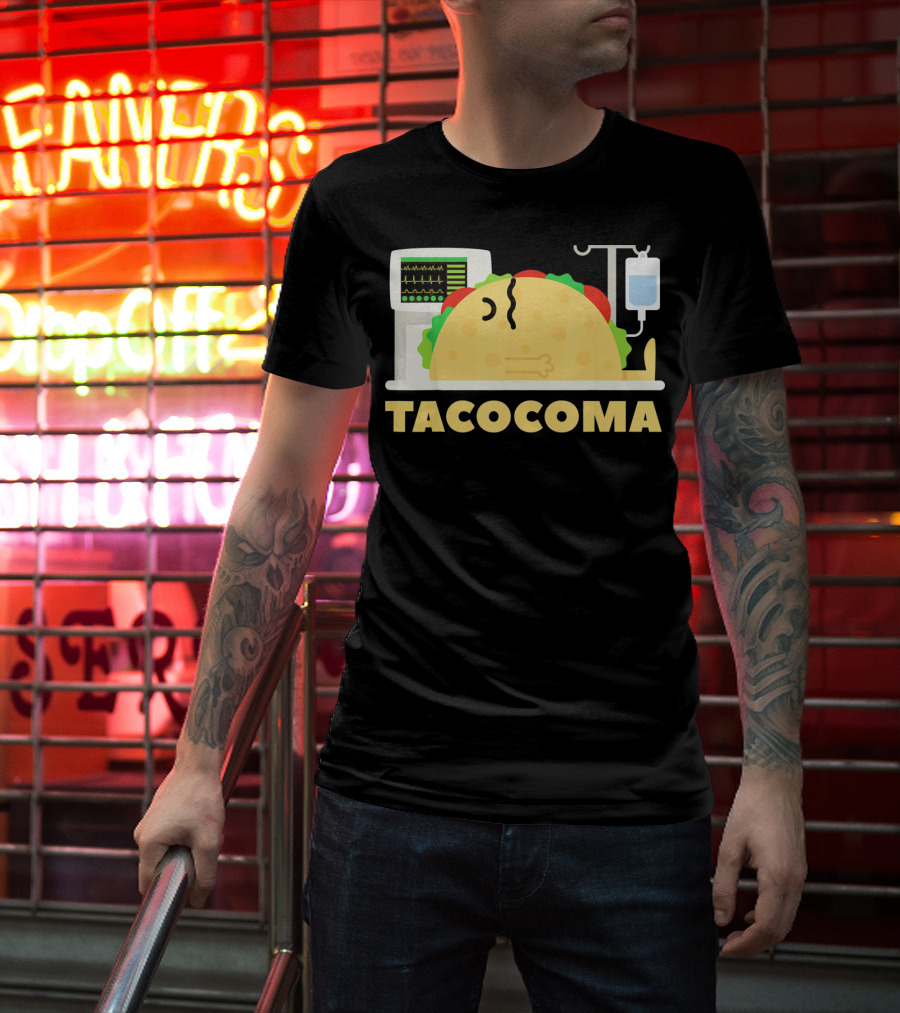 Tacocoma Taco Coma Funny Mexican Cinco De Mayo Humor T-Shirt