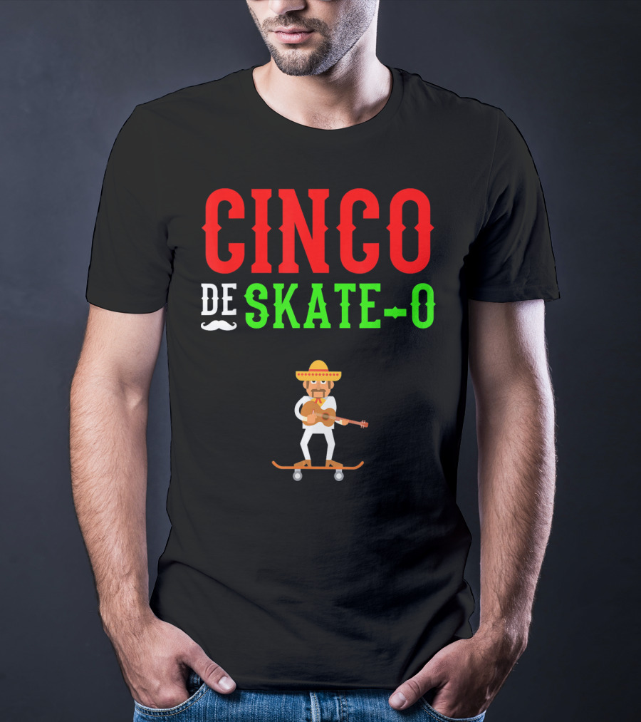 CINCO DE SKATE-O Funny Mexico Skateboarding T-Shirt