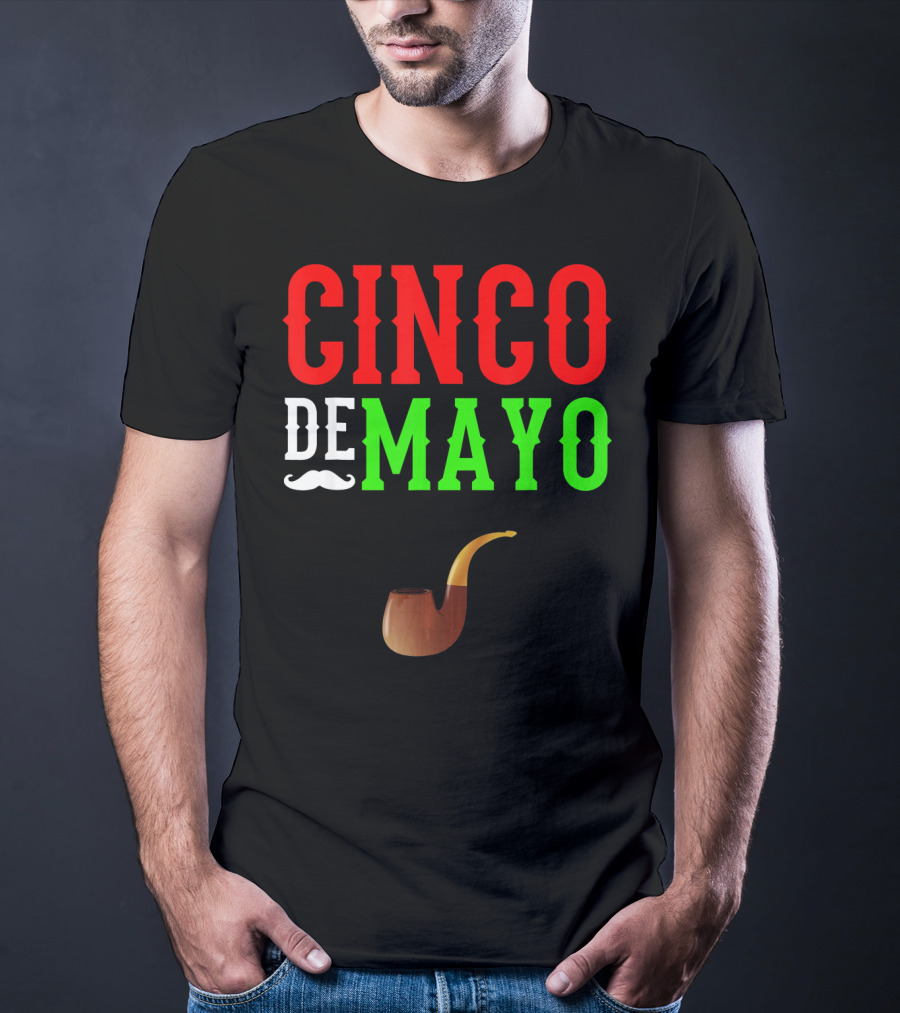 Cinco De Mayo Funny Mustache Pipe Smoking Mexico T-Shirt