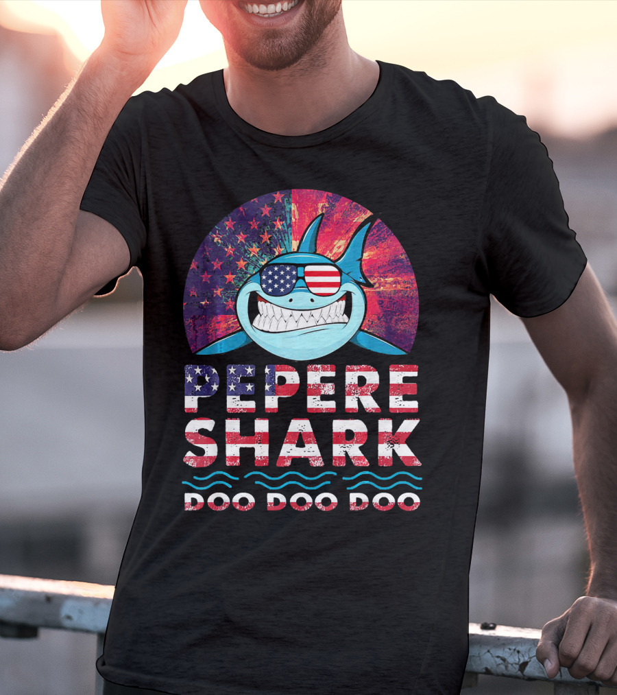 Pepere Shark Doo Doo Doo American Flag Sunglasses T-Shirt