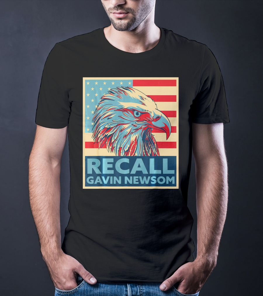 Recall Gavin Newsom American Eagle Flag T-Shirt