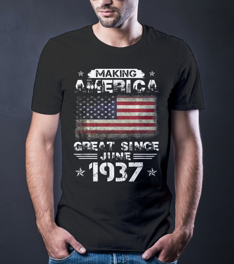 Making America Great Since June 1937 USA Flag Stars T-Shirt