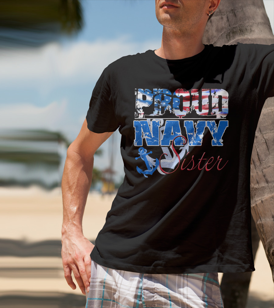 Proud Navy Sister Patriotic Anchor And Flag T-Shirt