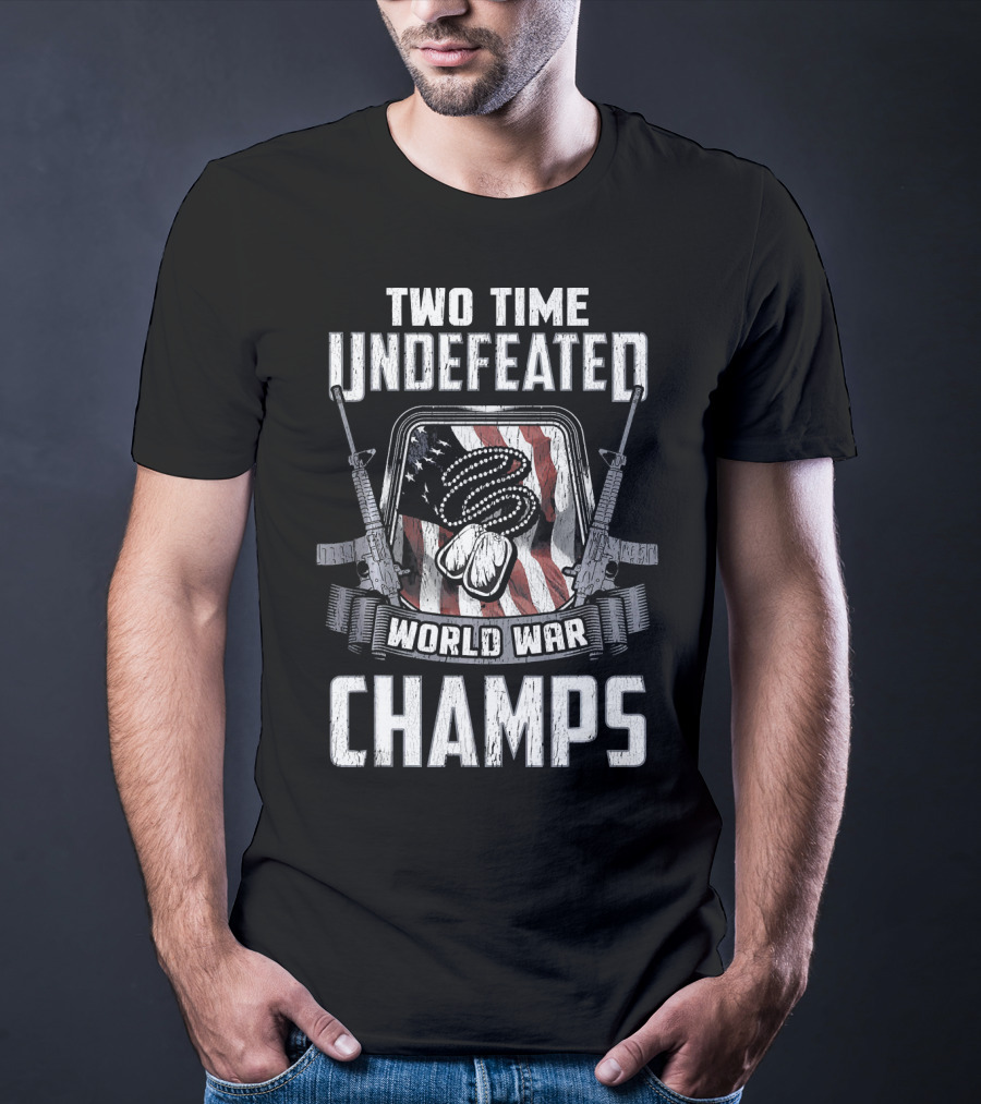 Two Time Undefeated World War Champs Fourth Of July American Flag T-Shirt