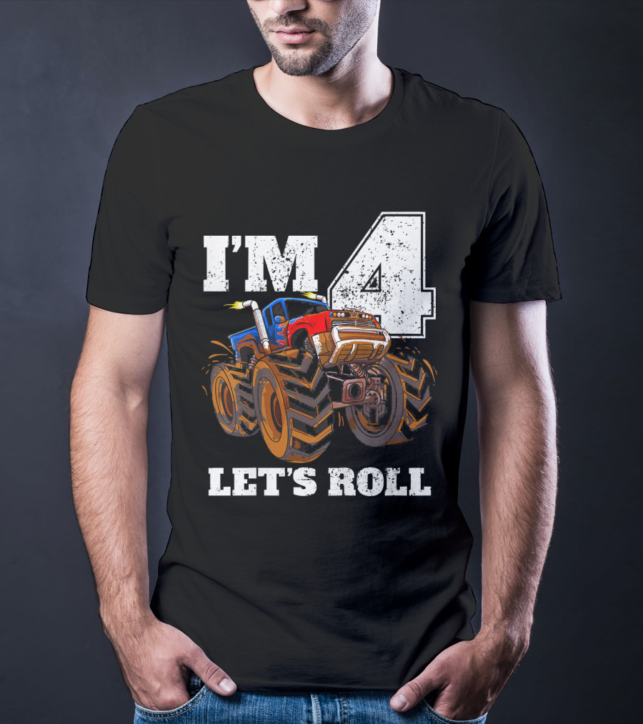 I'm 4 Let's Roll Monster Truck Birthday T-Shirt