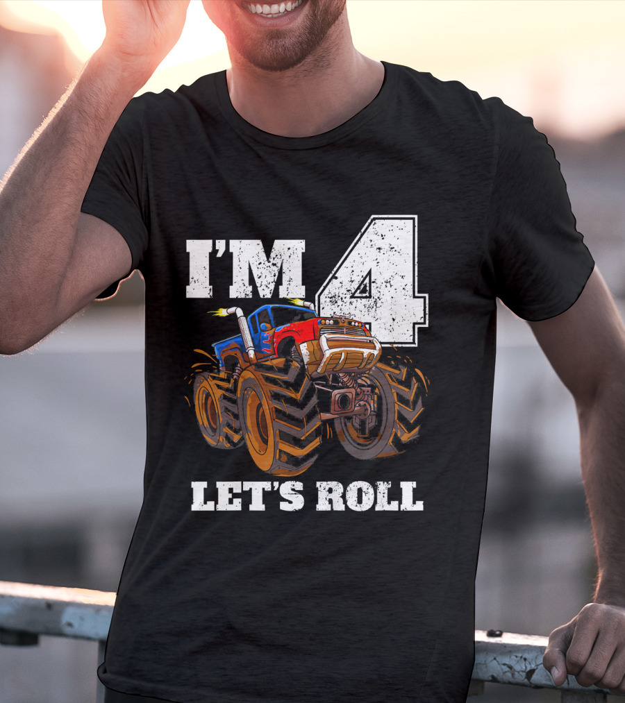 I'm 4 Let's Roll Monster Truck Birthday T-Shirt