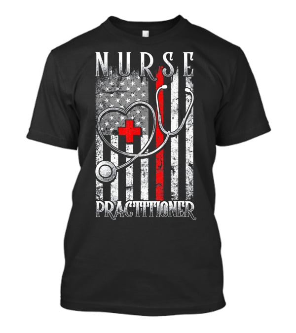 Nurse Practitioner Distressed American Flag Heart Red Line Stethoscope T-Shirt