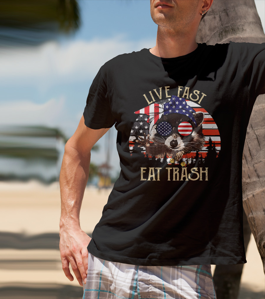 Live Fast Eat Trash American Flag Raccoon Patriotic T-Shirt