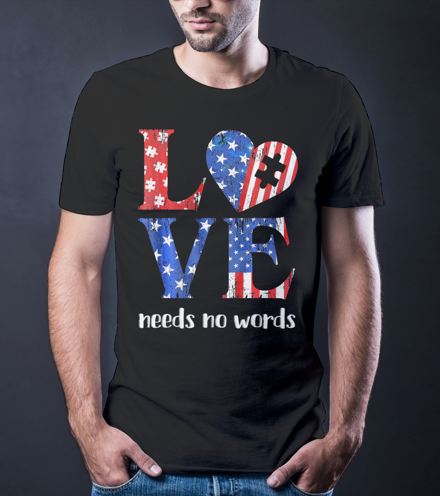 Love Needs No Words Autism Awareness American Flag Puzzle T-Shirt