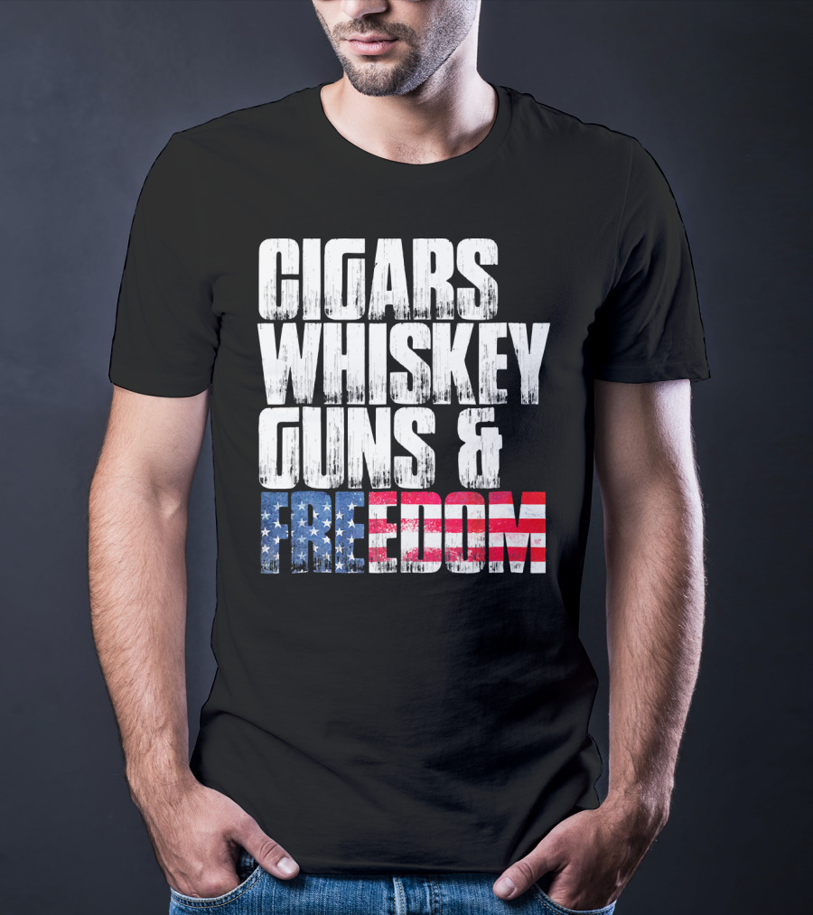 Cigars Whiskey Guns And Freedom USA Patriot T-Shirt
