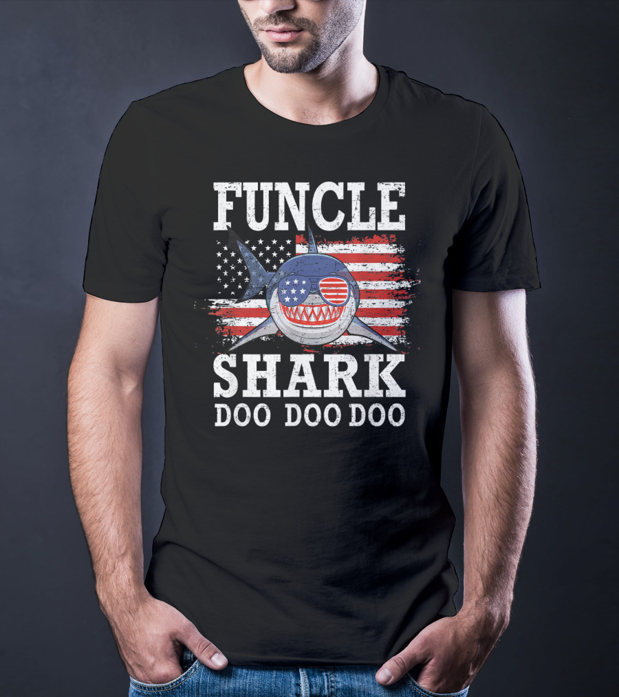 Funcle Shark Doo Doo Doo American Flag Sunglasses Patriotic T-Shirt