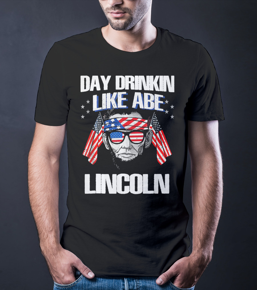 Day Drinkin Like Abe Lincoln American Flag Bandana And Sunglasses T-Shirt