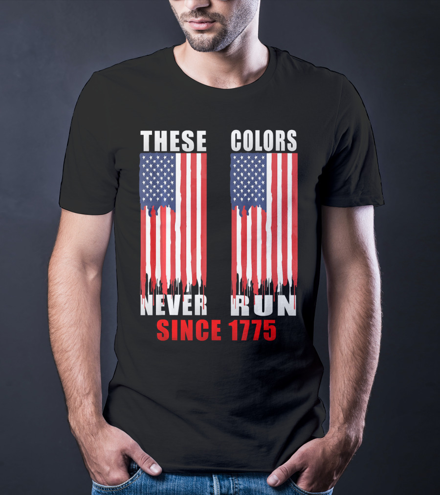 These Colors Never Run Since 1775 US Army Birthday T-Shirt