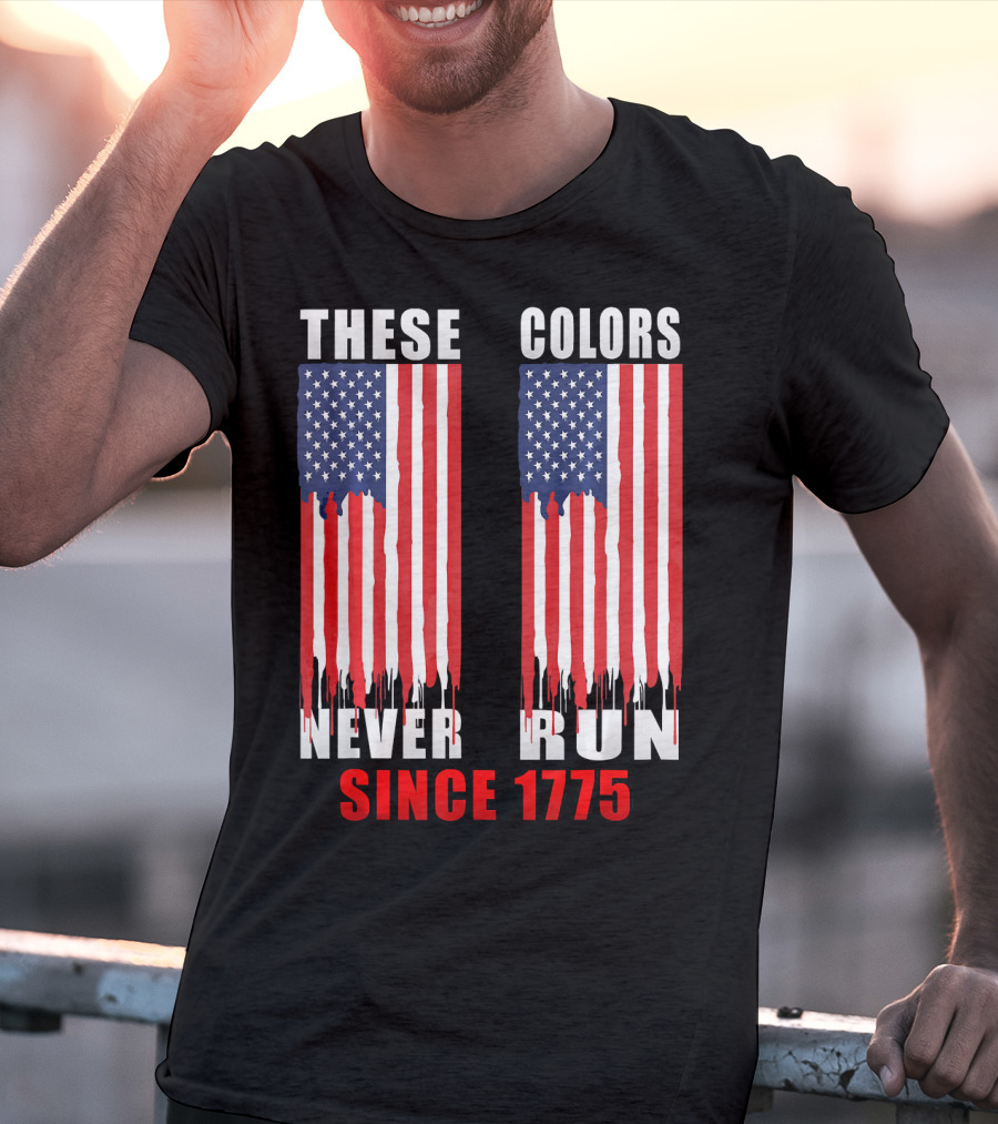 These Colors Never Run Since 1775 US Army Birthday T-Shirt