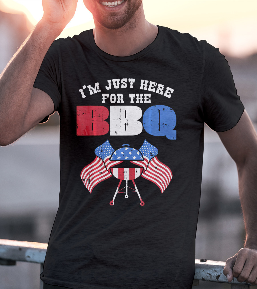I’m Just Here For The BBQ American Flag Grill Fun T-Shirt