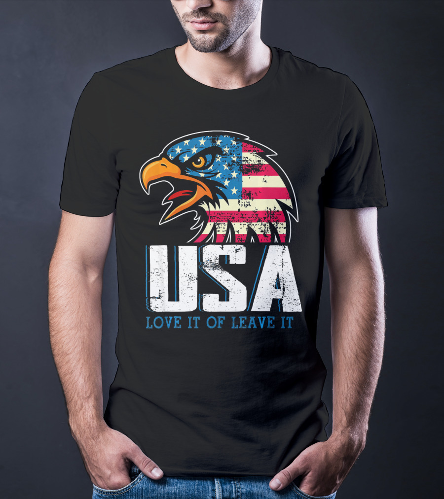 USA Eagle Love It Or Leave It America T-Shirt