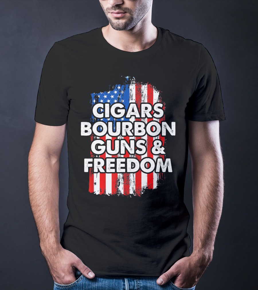 Cigars Bourbon Guns And Freedom American Flag Patriotic T-Shirt