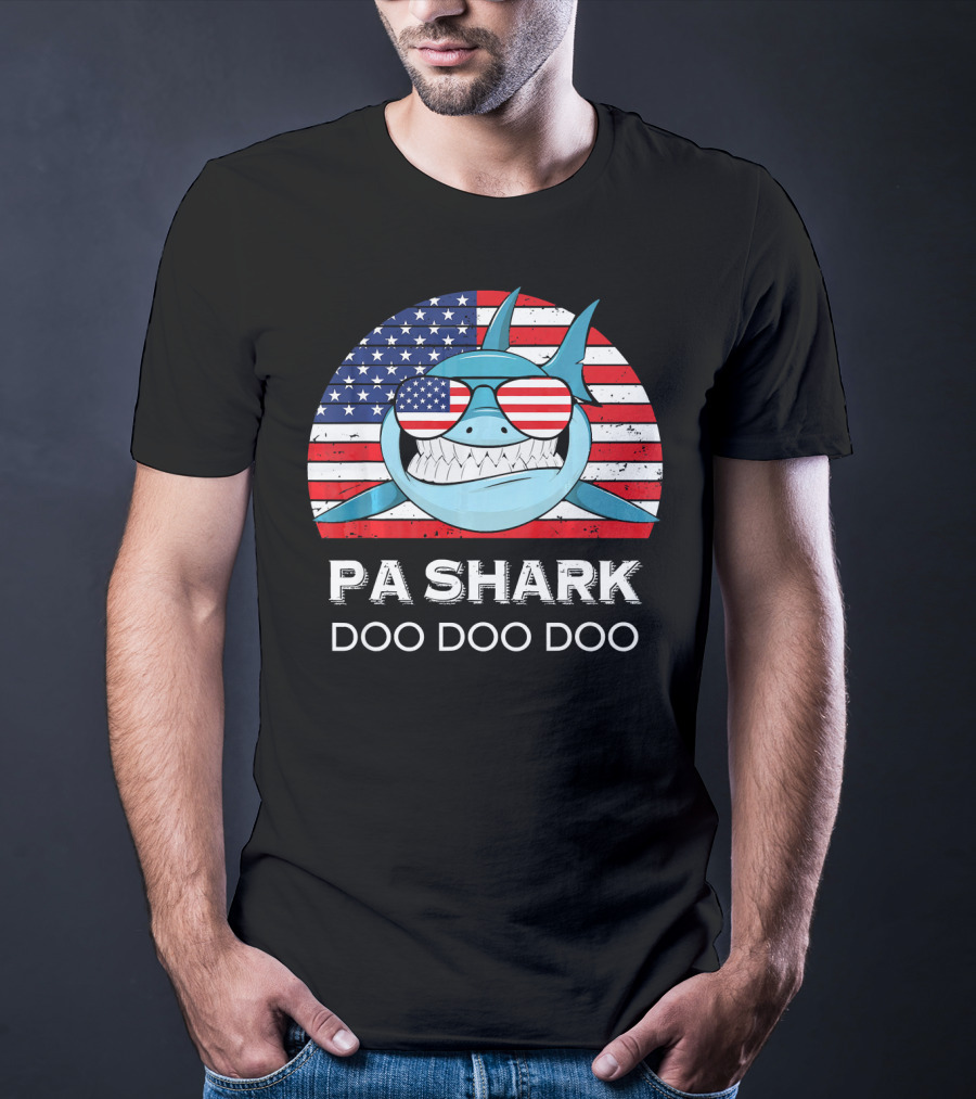 Pa Shark Doo Doo Doo American Flag Sunglasses T-Shirt