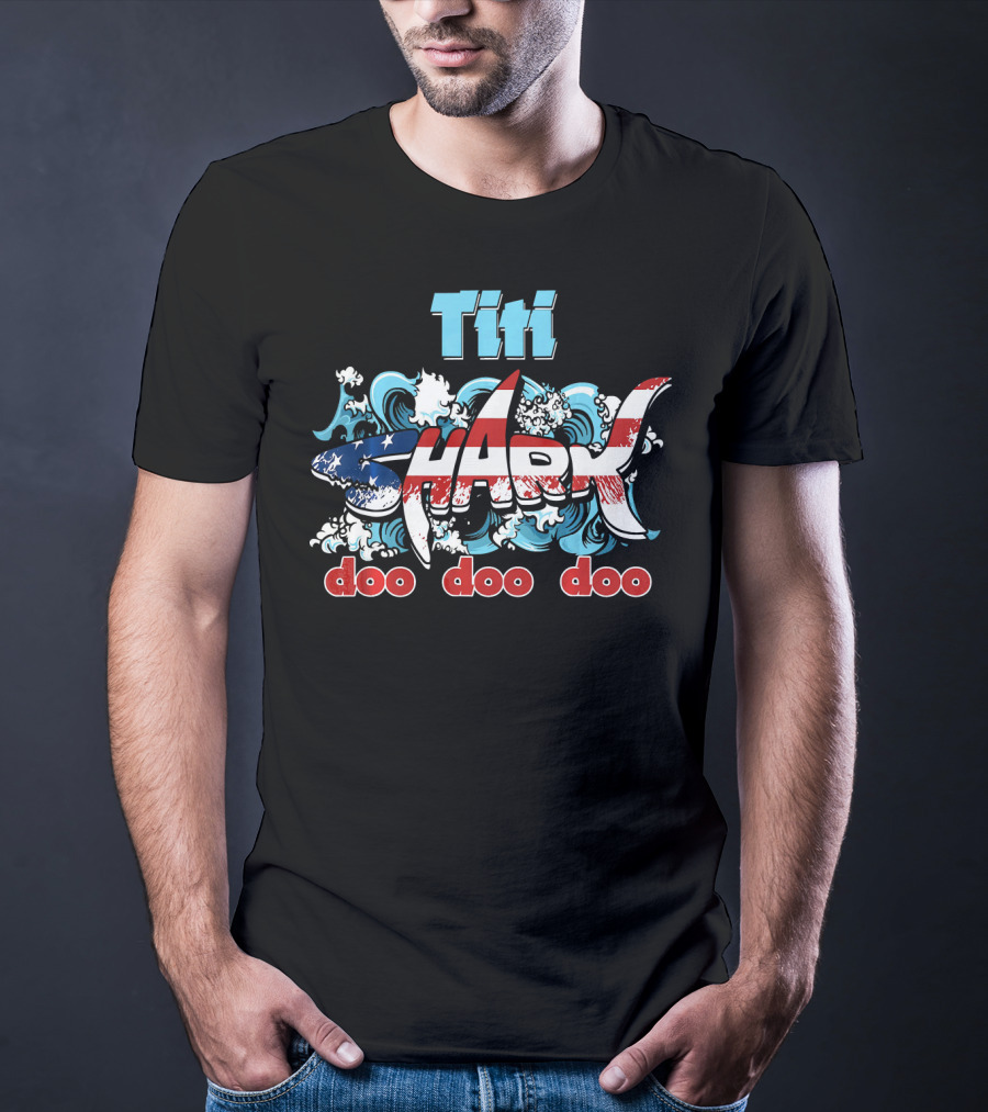 Titi Shark US Flag Doo Doo Doo T-Shirt