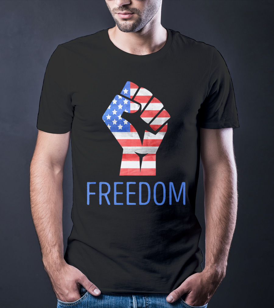 Freedom American Flag Fist Land Of The Free T-Shirt