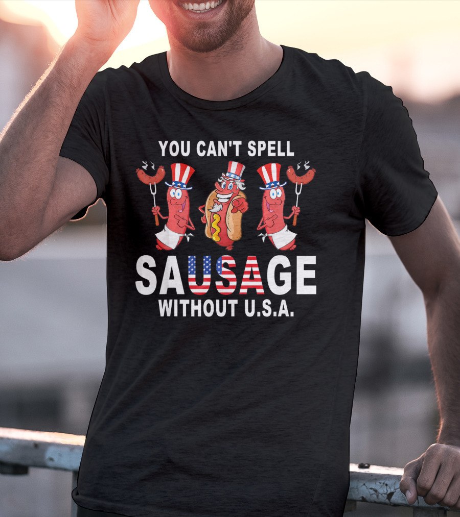You Can't Spell Sausage Without U.s.a Patriotic American Flag Hotdog Characters T-Shirt