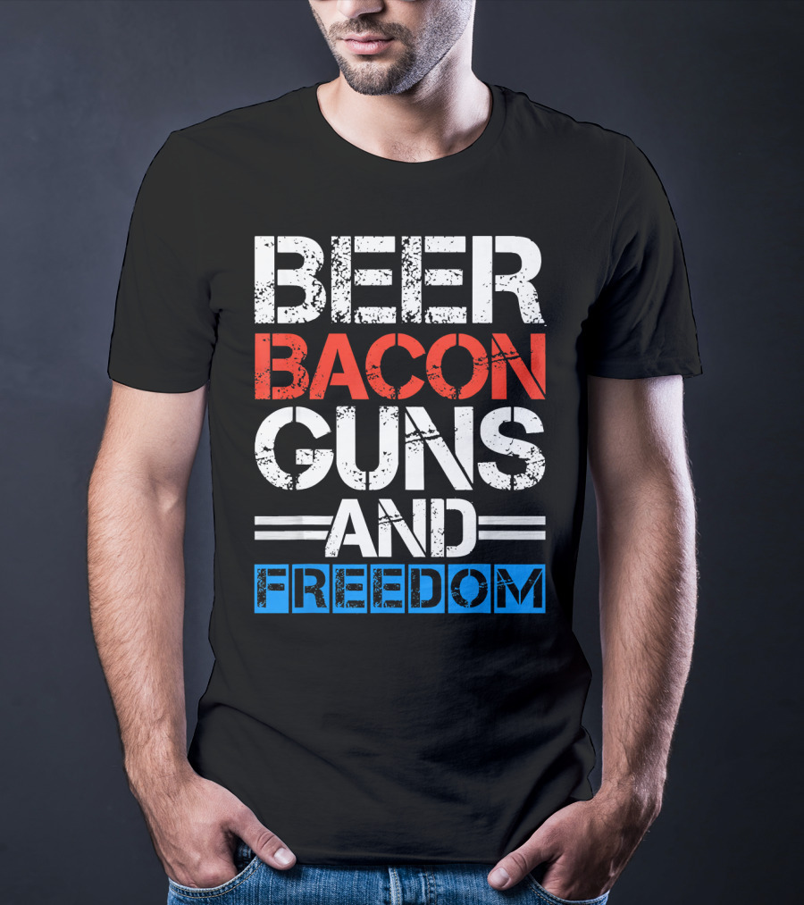 Beer Bacon Guns And Freedom Patriotic Style USA Colors T-Shirt