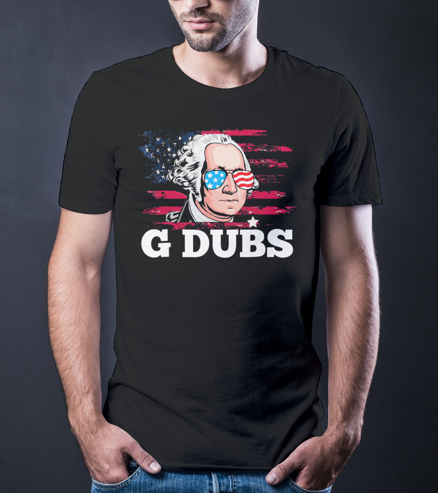 G Dubs American Flag Sunglasses George Washington T-Shirt
