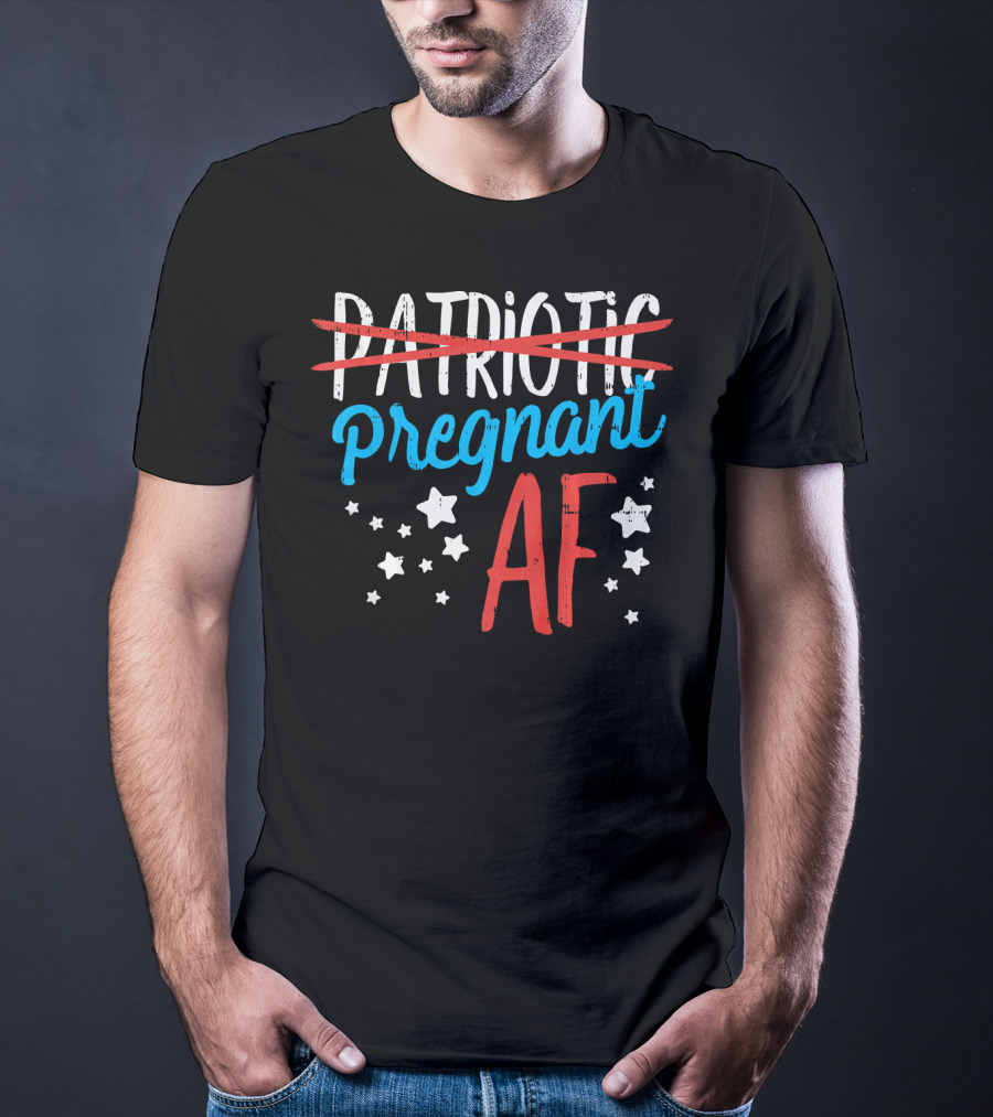 Pregnant AF Baby Reveal Patriotic Stars T-Shirt