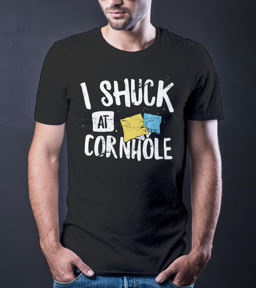 I Shuck At Cornhole Funny Bean Bag Toss Game With Colorful Bags T-Shirt