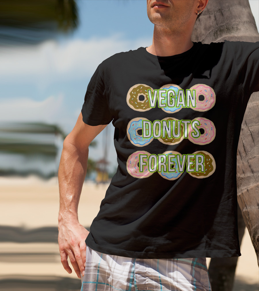 Vegan Donuts Forever Sprinkles Doughnut T-Shirt