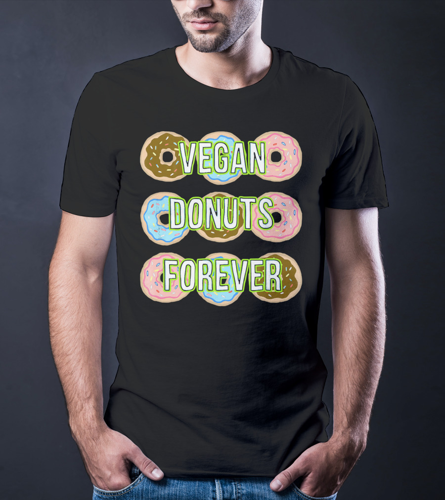 Vegan Donuts Forever Sprinkles Doughnut T-Shirt