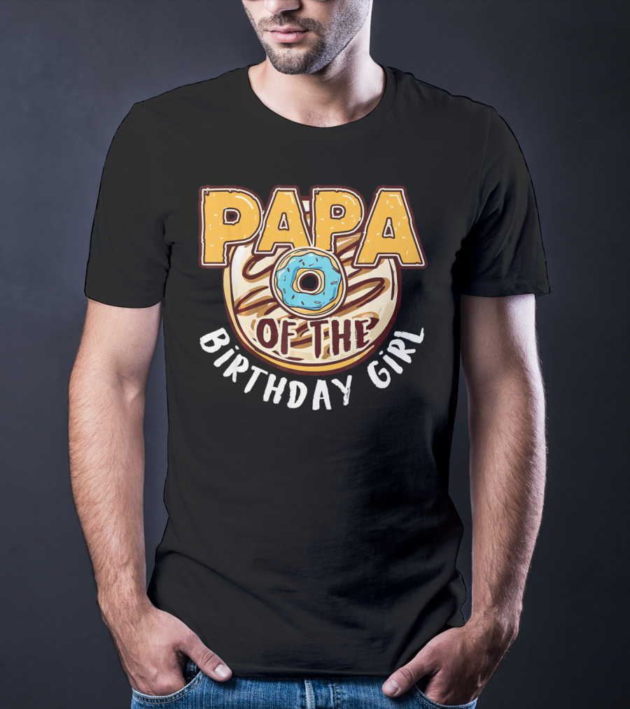 Papa Of The Birthday Girl Donut Cake T-Shirt