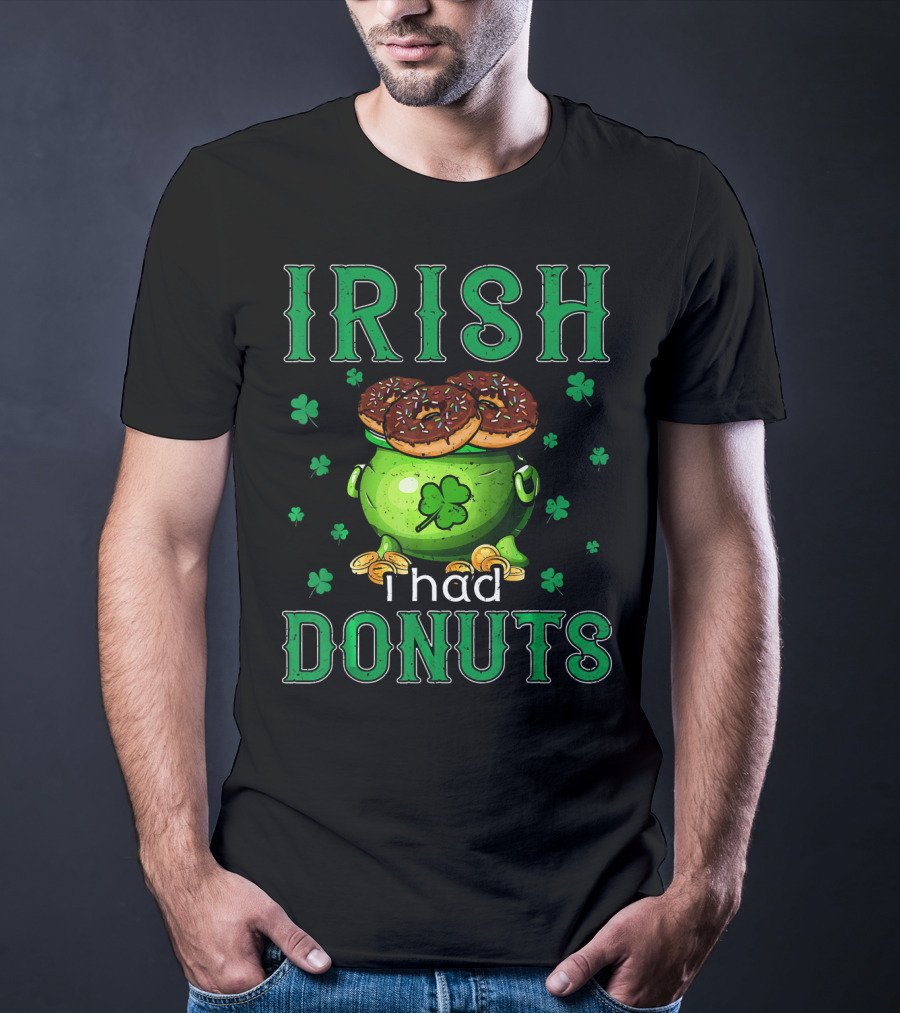 Irish I Had Donuts Shamrock Pot Of Gold T-Shirt