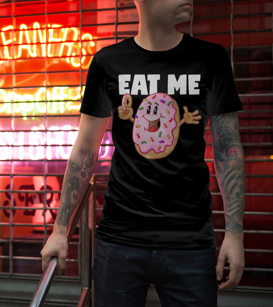 Eat Me Donuts Funny Vintage Baked Fried Sprinkles Pink Frosting T-Shirt