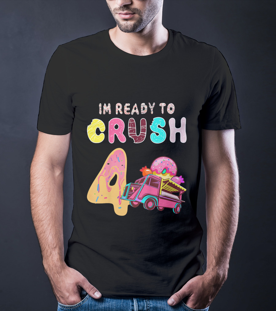 Im Ready To Crush 4 Donut Truck Kids T-Shirt