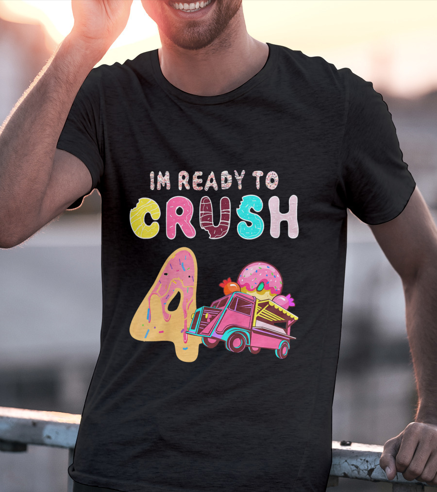 Im Ready To Crush 4 Donut Truck Kids T-Shirt
