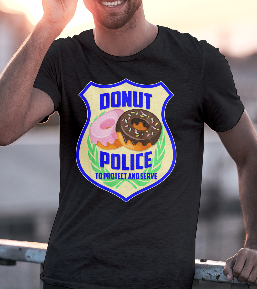 Donut Police To Protect And Serve Funny Donut Lovers T-Shirt