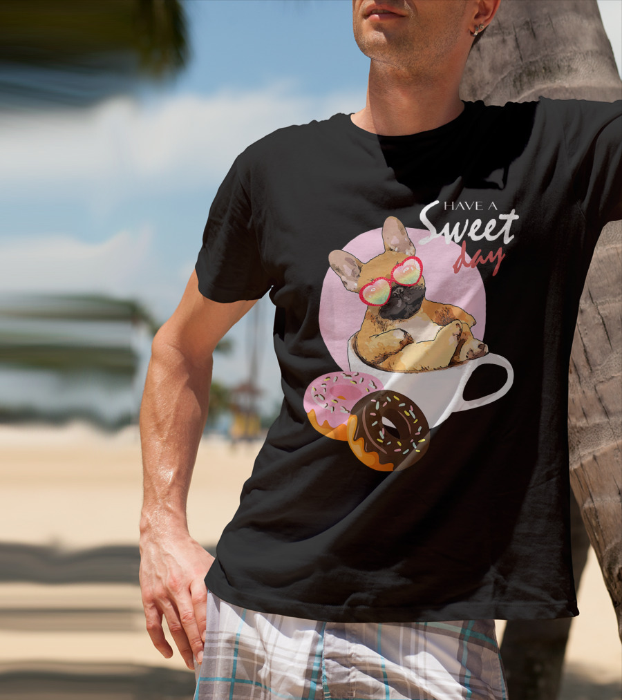 French Bulldog Sweet Day In Donut Cup T-Shirt