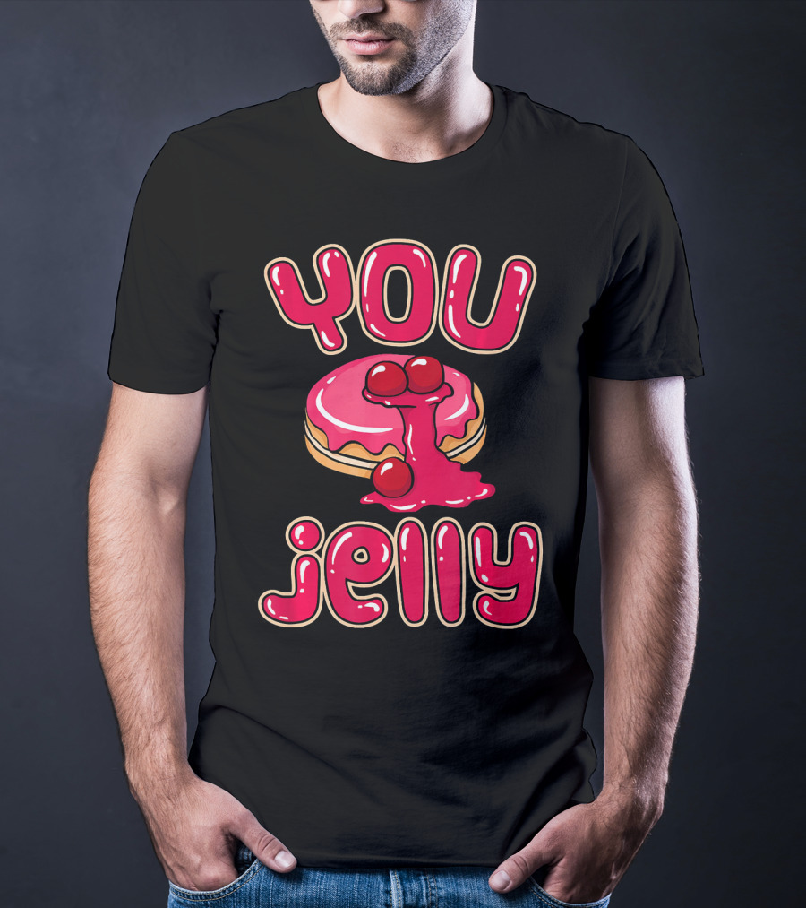 You Jelly Funny Donut T-Shirt
