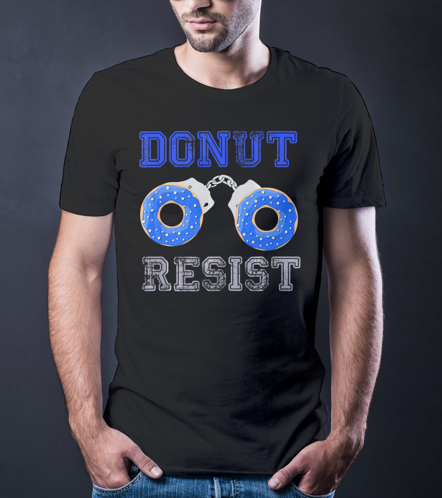 Donut Resist Funny Donut Lover Police Handcuffs T-Shirt
