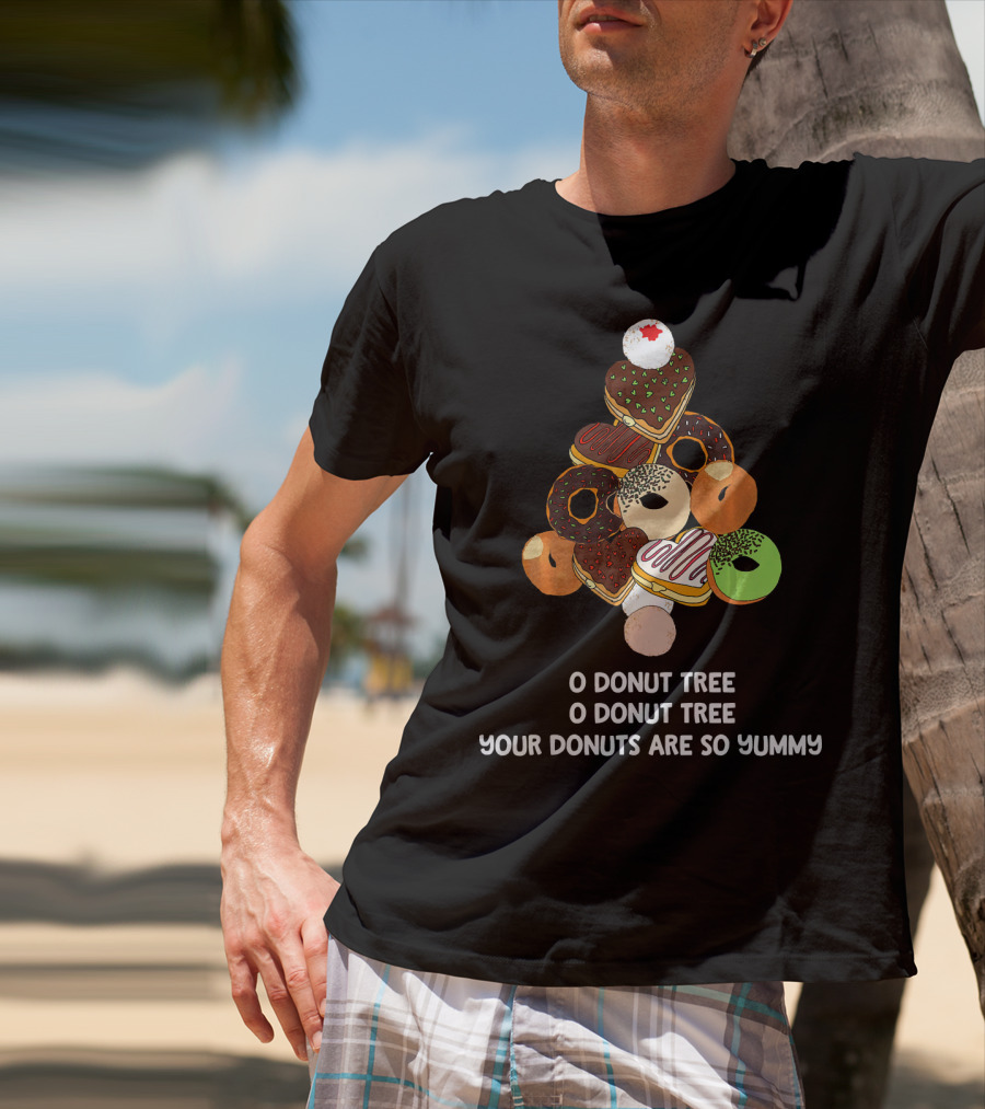 O Donut Tree Your Donuts Are So Yummy Funny Christmas Donuts Joke T-Shirt