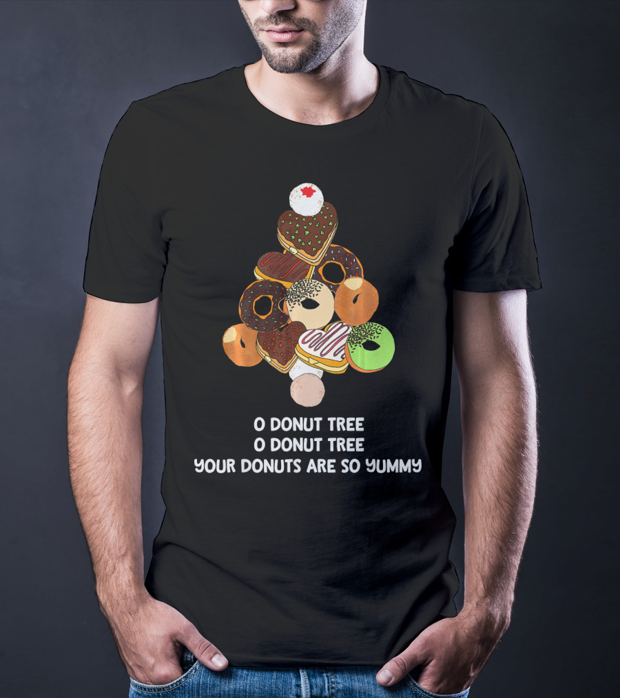O Donut Tree Your Donuts Are So Yummy Funny Christmas Donuts Joke T-Shirt