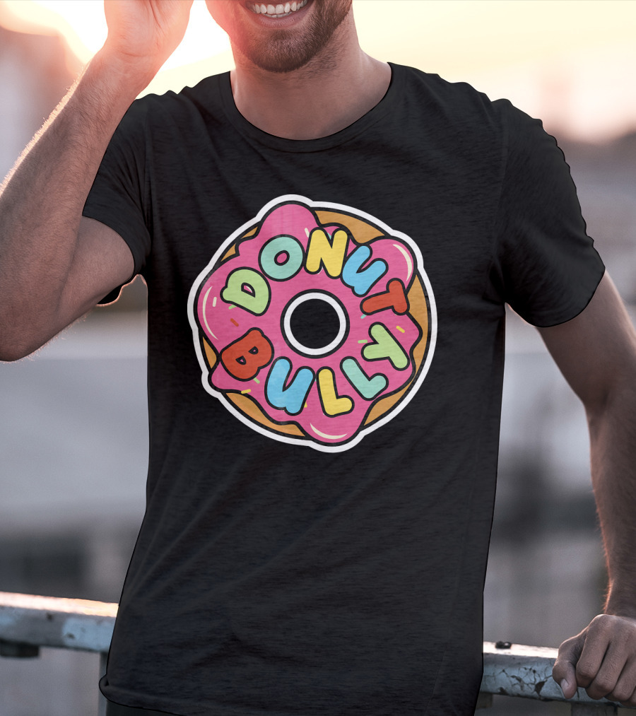 Donut Bully Tee Ant T-Shirt