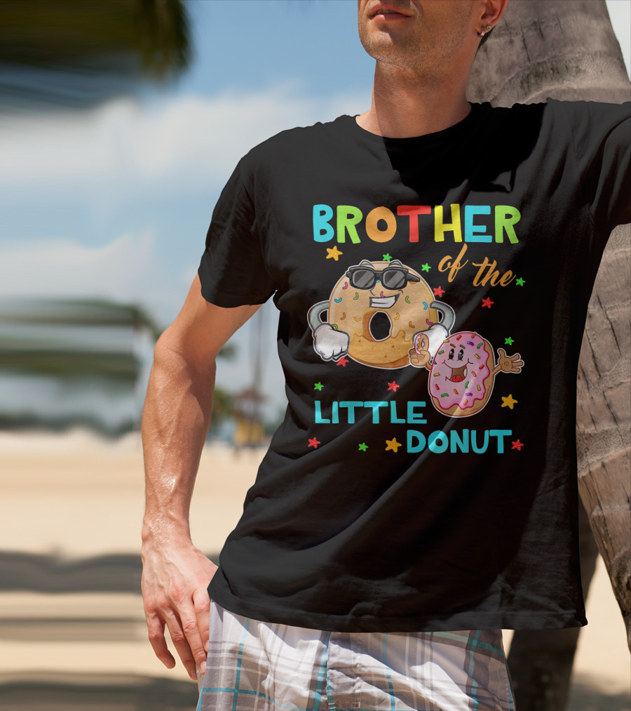 Brother Of The Little Donut With Colorful Stars And Happy Characters T-Shirt